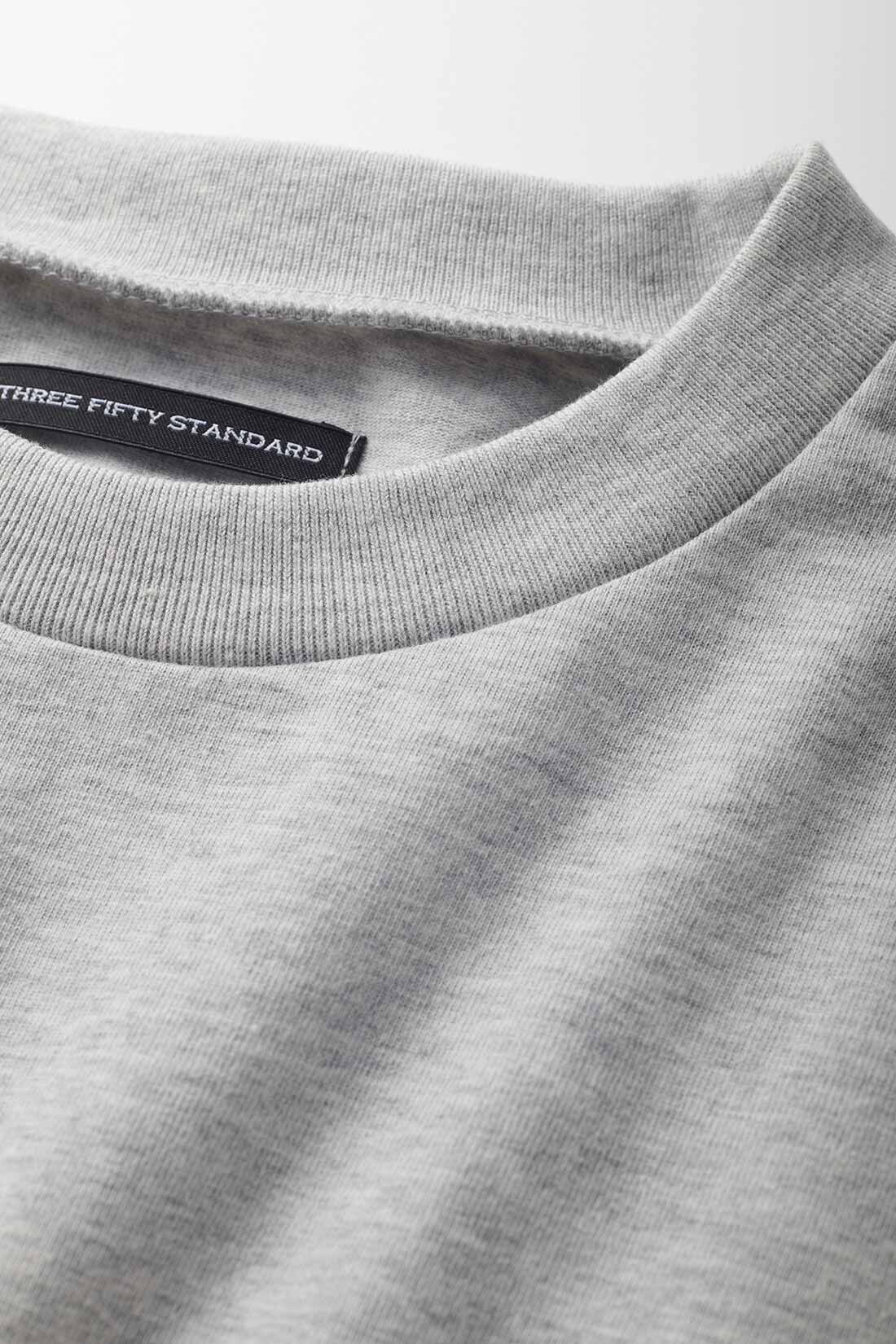 THREE FIFTY STANDARD|THREE FIFTY STANDARD トレーナーみたいなTシャツ〈杢グレー〉|冬には厚手のアウターのインナーとしてもおすすめの、着心地のいいドライタッチの天竺生地です。